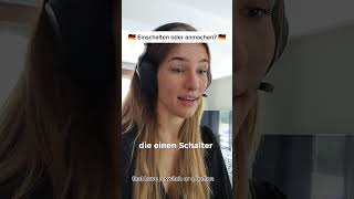 Einschalten Oder Anmachen?