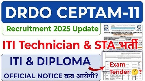 DRDO CEPTAM-11 Recruitment 2025 ? Exam Tender Notice 🤔| DRDO Ceptam11 ITI Technician & Diploma STAB
