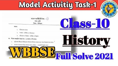 Class-10 History(ইতিহাস)Model Activity Task part-1 Full Solve WBBSE Educational Activities Bengali