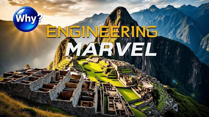 Why Is Machu Picchu Called an Engineering Marvel?