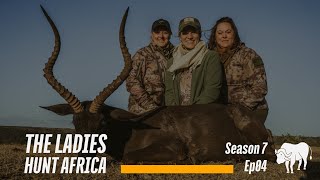 The Ladies Hunt Africa | Season 7 Ep04