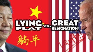 Usa Vs. China Great Resignation Vs. Chives Lying Flat 躺平 Active Apathy Spreading In East & West