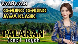 UYON UYON GENDING GENDING JAWA KLASIK | PALARAN KAGEM JAMPI SAYAH