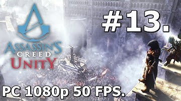 13. Assassins Creed Unity (PC Playthrough) - Kill Rouille [1080p/60FPS]