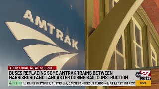 Buses replacing some Amtrack trains between Harrisburg and Lancaster during rail construction.