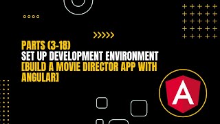 03 Set Up Development Environment - Build a Movie Director App with Angular #angular