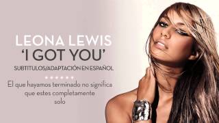 Leona Lewis - I Got You (Subtitulos en Español)
