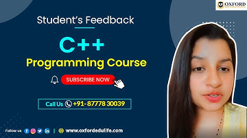 C++ Programming Course in Kolkata | Student Feedback | www.oxfordedulife.com