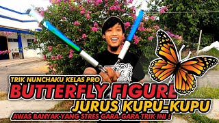 Tutorial Nunchaku Freestyle Pro / Butterfly Figure / Jurus Kupu-kupu