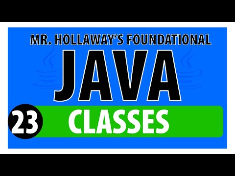 23 - Understanding Classes and Objects in Java - Mr. Hollaway's Foundational Java Skills