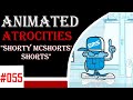 Animated Atrocities #55: "Shorty McShorts' Shorts"