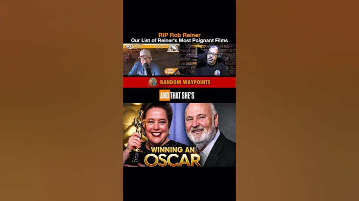 Rob Reiner’s Legacy — Our Favorite Films 🎬❤️