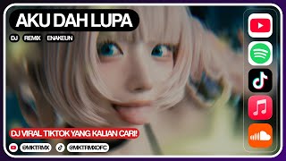 Download Lagu DJ AKU DAH LUPA - VIRAL TIKTOK 2025 AUTO GOYANG!! 🔥🔥 MP3 Download Lagu DJ AKU DAH LUPA - VIRAL TIKTOK 2025 AUTO GOYANG!! 🔥🔥 MP3