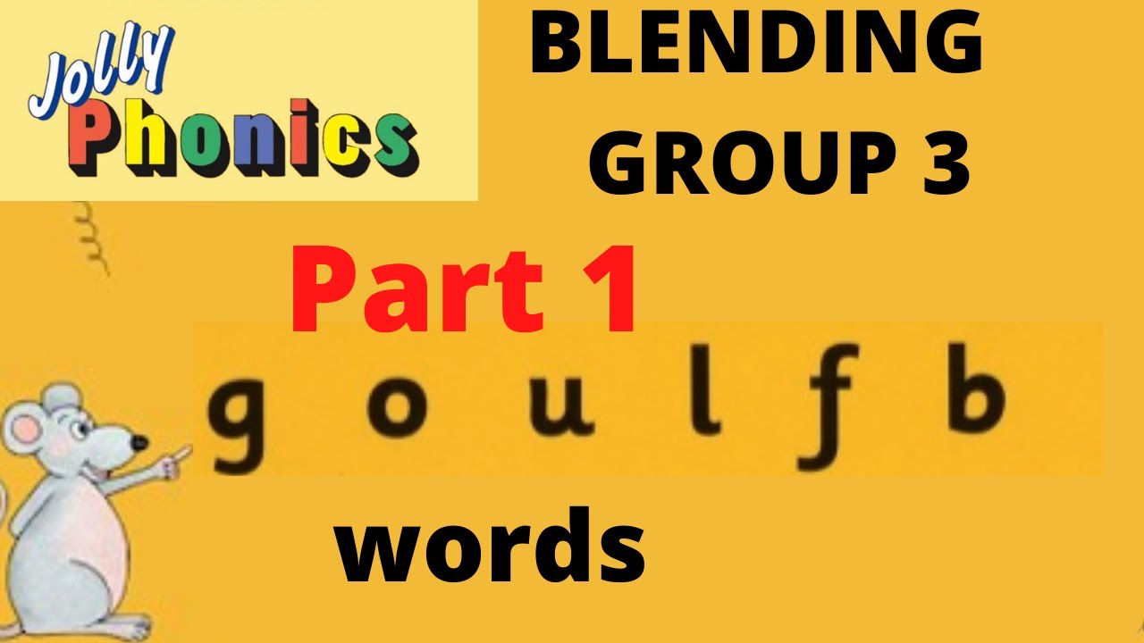 jolly phonics blending group 3 sounding blending reading goulfb words ukg lkg grade 1 youtube