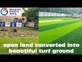 Making of football turf ground  multisport turf ground  cricket ground  cozmic turf