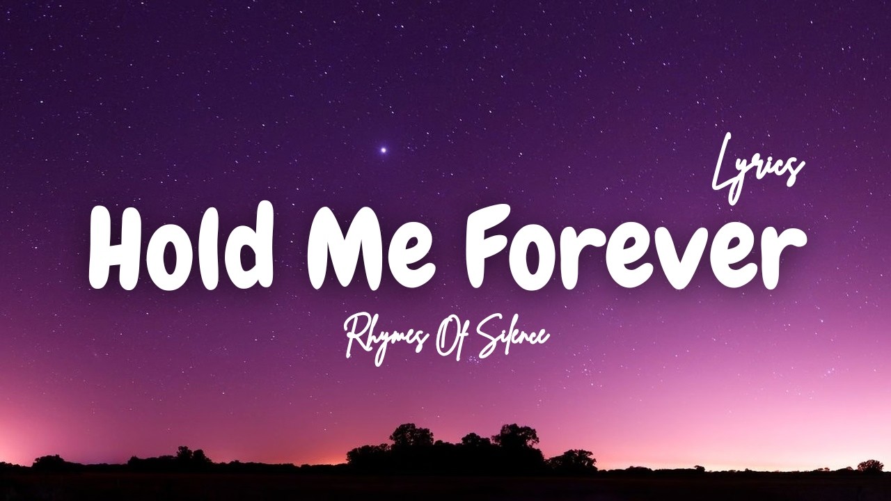 Hold Me Forever ️ | Emotional Love Song | Romantic Lyrics | Soft Love ...
