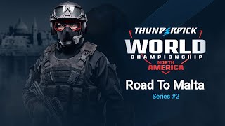 Thunderpick Road to Malta - NA Series #2 Thunderpick World Championships 2025