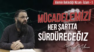 Mücadelemizi Her Şartta Sürdüreceğiz