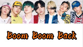 【歌詞・パート割り】BE:FIRST：Boom Boom Back