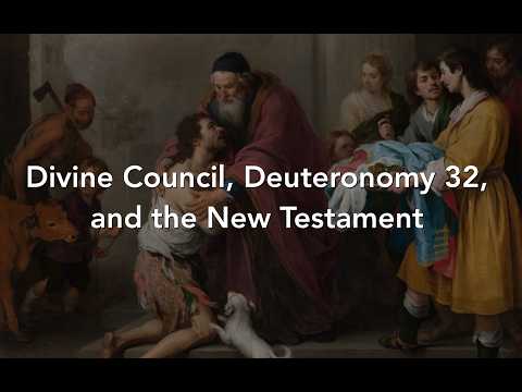 DIVINE COUNCIL & DEUT 32 MEGA THREAD - Jesus Taught the Deuteronomy 32 Worldview