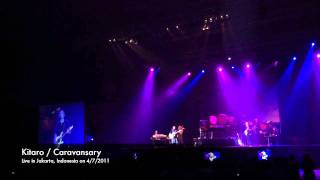 Video thumbnail of "Kitaro - Caravansary (Vocal Version) (live in Jakarta - 2011)"