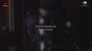 Hairee Francis - Nadai Kebuah (Official Karaoke Video)