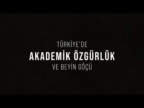 Türkiye’de Akademik Özgürlük ve Beyin Göçü - Academic Freedom in Turkey and Brain Drain*