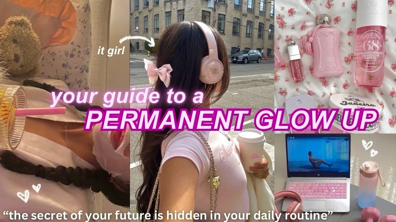 YOUR GUIDE TO AN IT GIRL GLOW UP💋 how to LEVEL UP physically & mentally ...