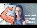 MUSCULOS DURANTE CETOSIS, KETO ADAPTATION