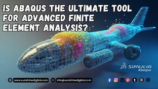 Famous Abaqus and the Power of Advanced Finite Element Analysis Wealth