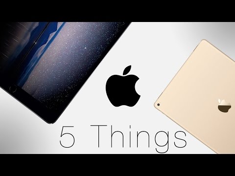 iPad Pro - 5 Things you need to know!