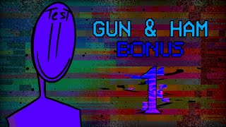 Gun and Ham Bonus 1 | Backstory of TEST [Retakes]