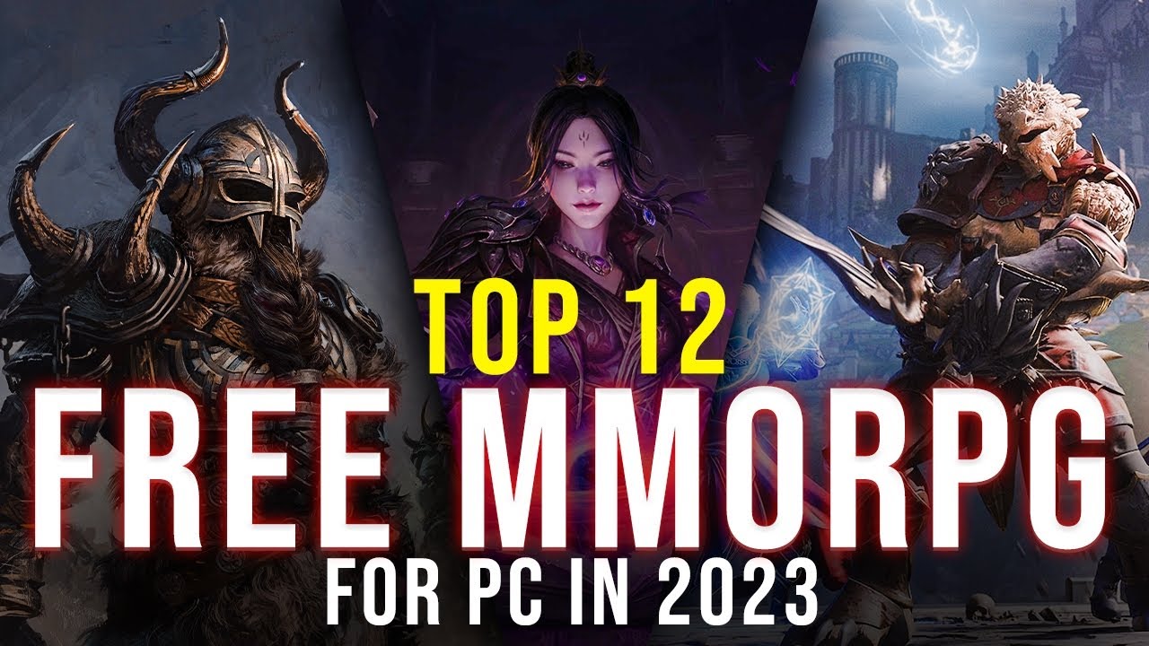 The 12 Best Free MMORPG To Play In 2023 For PC / Must Watch YouTube