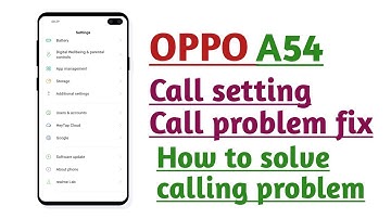 OPPO A54 , Call setting Call problem fix How to solve calling problem