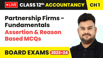 Partnership Firms - Fundamentals - Assertion & Reason Based MCQs | Class 12 Accountancy Chapter 1