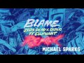 Miniature de la vidéo de la chanson Blame (Michael Sparks Remix)