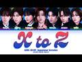 AEN (에이엔) ‘X to Z (Next to me) (Japanese ver)’ (Color Coded Lyrics)