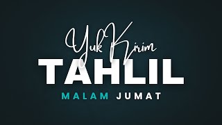 Yuk Kirim Doa Dan Tahlil Malam Jumat Syawal 1447h  Yang Sudah Meninggal Pasti Bahagia