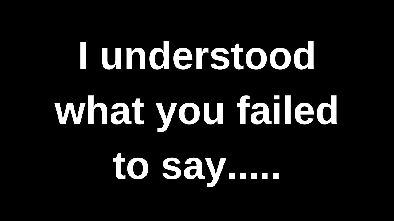 Я понял, что ты не смог сказать......... любовные послания текущие мысли и чувства