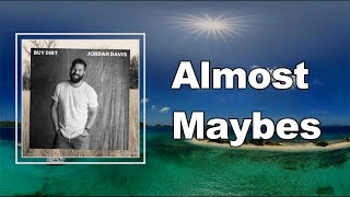 Jordan Davis - Almost Maybes (Lyrics)