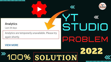 Analytics are temporarily unavailable. Please try again shortly | Youtube studio Problem solve 2022