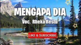 Mengapa Dia (Lirik)_Rheka Restu #laguhits @pratista music