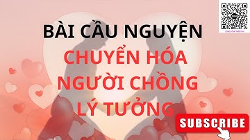 Bài cầu nguyện chuyển hóa, thu hút người chồng lý tưởng