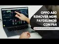 OPPO A80 REMOVER MDM PAYDELIMON CON F64 EXPLICADO