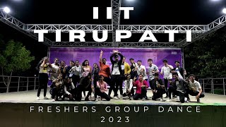 Freshers Group Dance 2023 || Xcite Club || Dance Club of IIT Tirupati | Freshers Night