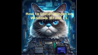 how to install winget on windows 10 and 11