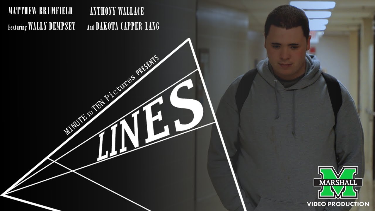 LINES || Marshall University Senior Capstone Short Film