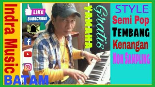 Gratis Style Semi Song Pop dan Tembang Kenangan Non Sampling untuk Keyboard yamaha.