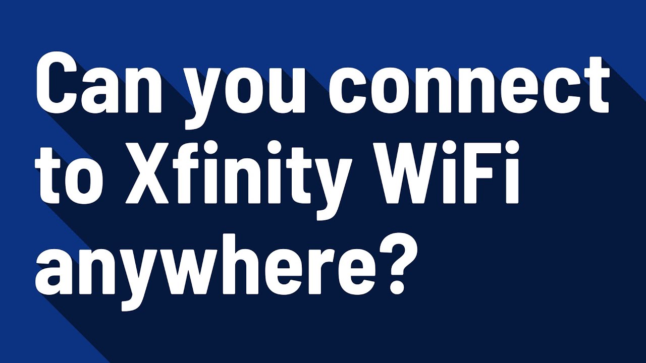 Can you connect to Xfinity WiFi anywhere? YouTube