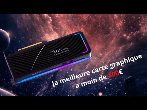 Unboxing INTEL ARC A770 la meilleur carte de 2023 ?